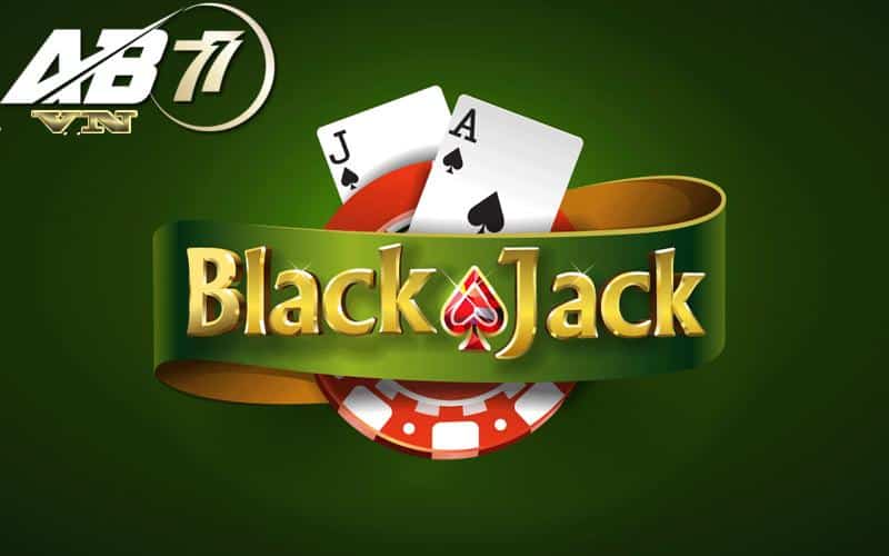 Bí kíp chiến thắng Blackjack: Chia sẻ từ chuyên gia đánh bài AB77